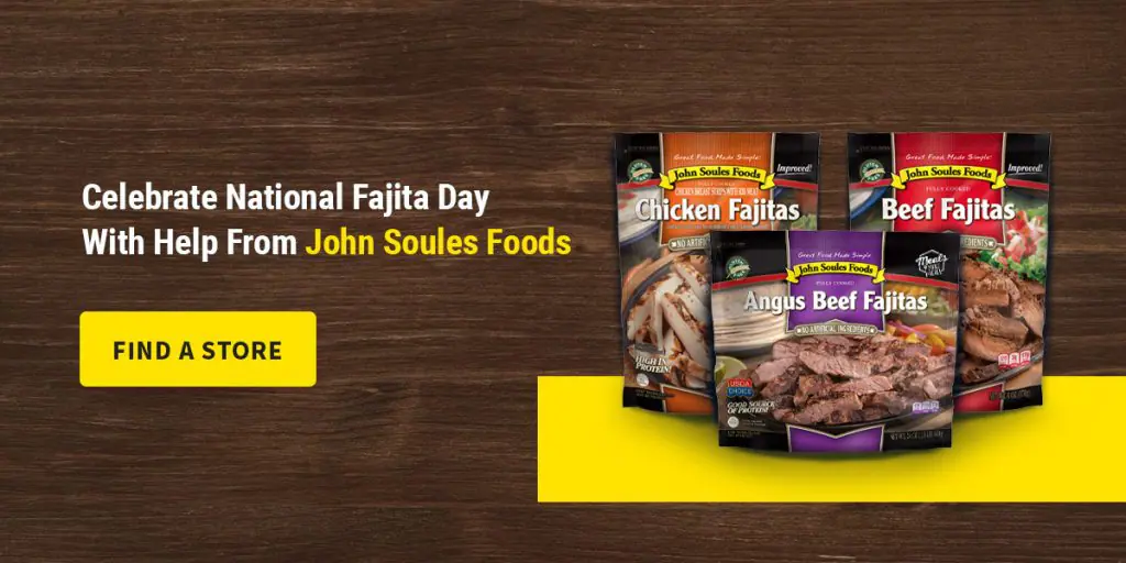 Celebrate national fajita day with John Soules Foods