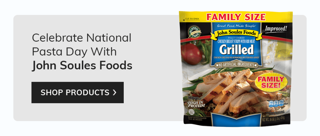Celebrate national pasta day with delicious proteins from John Soules Foods