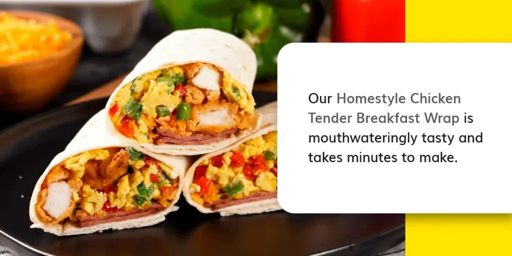 Homestyle Chicken Tender Breakfast Wrap